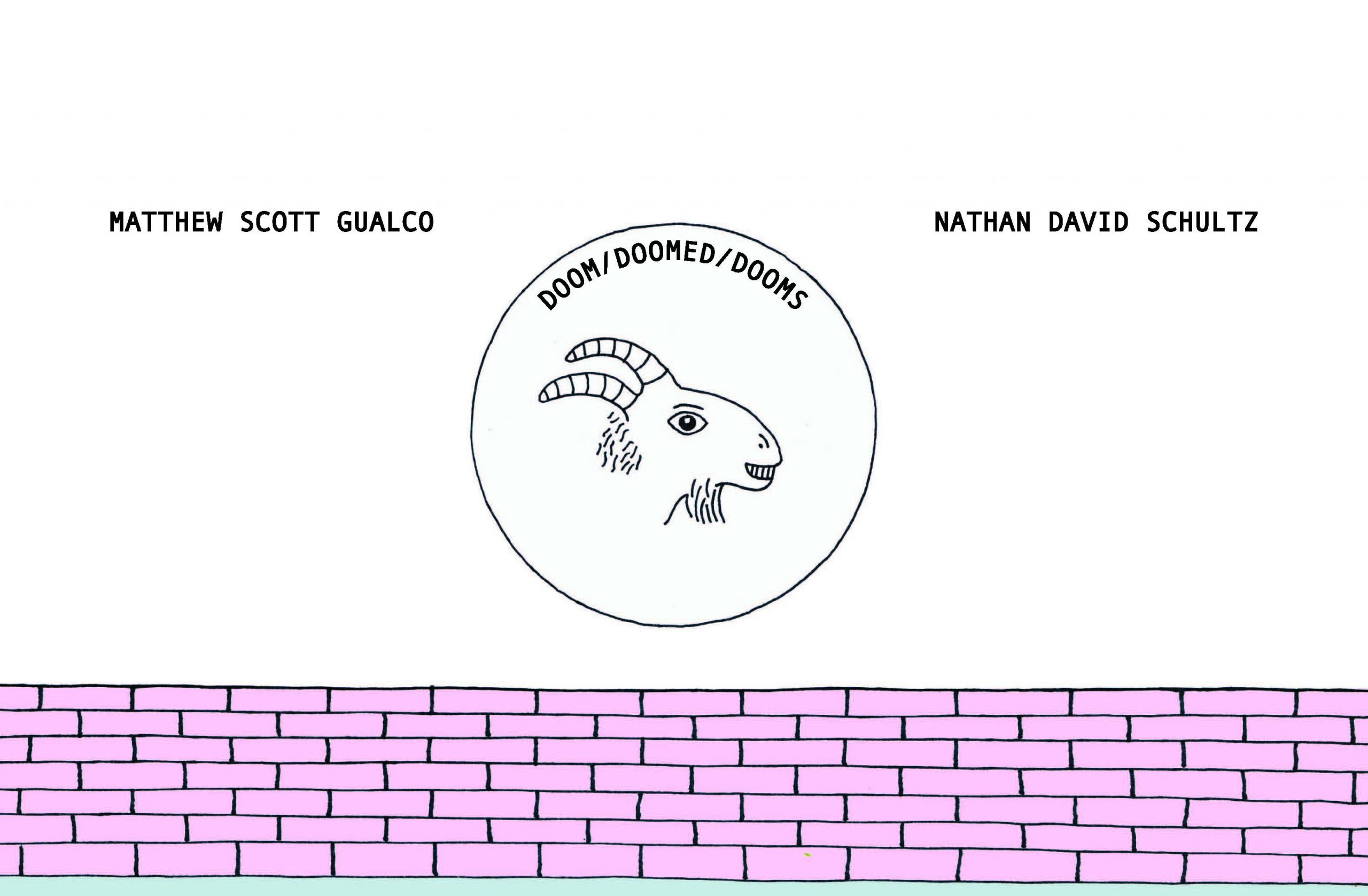 Doom/Doomed/Dooms by Matthew Scott Gualco and Nathan Schultz